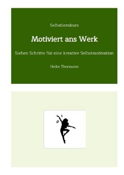 Selbstlernkurs: Motiviert ans Werk