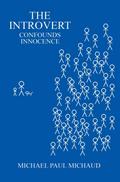 The Introvert Confounds Innocence