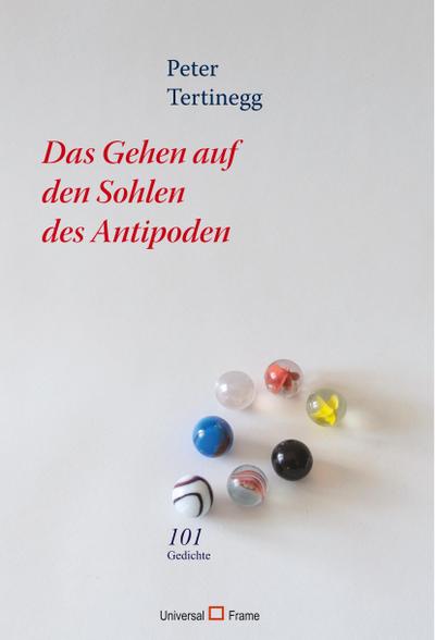 Das Gehen auf den Sohlen des Antipoden