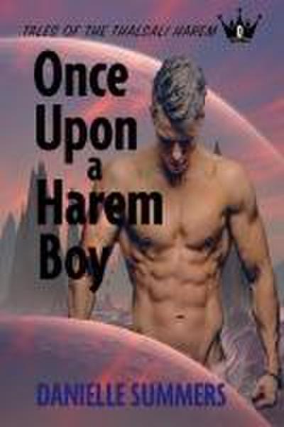 Once Upon a Harem Boy (Tales of the Thasali Harem, #0)