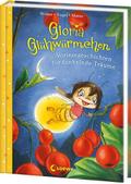 Gloria Glühwürmchen - Vorlesegeschichten für funkelnde Träume