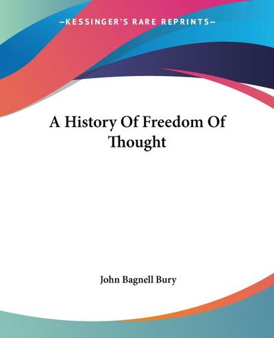 A History Of Freedom Of Thought