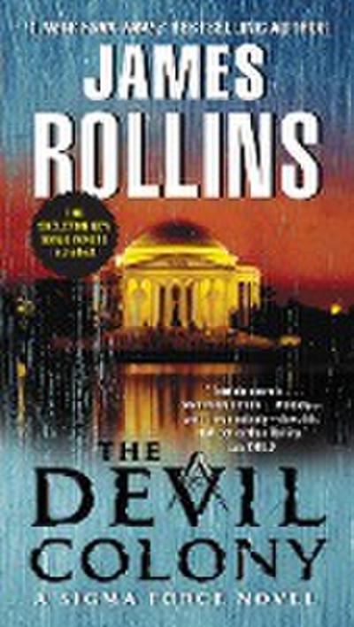 The Devil Colony: A SIGMA Force Novel - James Rollins