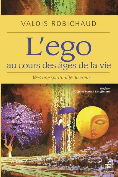 L’ego au cours des ages de la vie