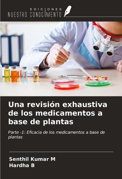 Una revisión exhaustiva de los medicamentos a base de plantas