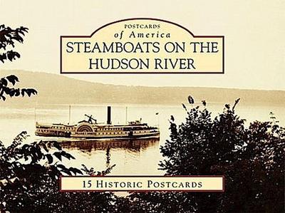 Steamboats on the Hudson River: 15 Historic Postcards