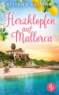 Herzklopfen auf Mallorca | Ein Feel Good Liebesoman über einen Neuanfang auf der Insel