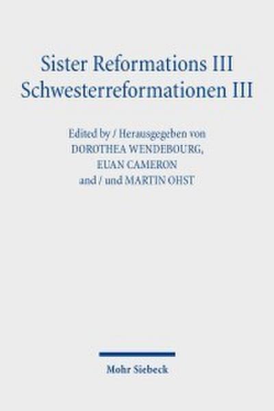 Sister Reformations III - Schwesterreformationen III