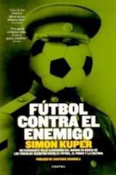 Fútbol Contra El Enemigo