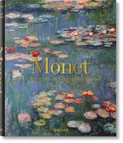 Monet. Le Triomphe de l’Impressionnisme