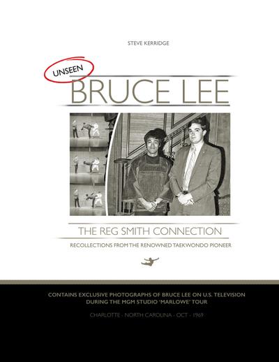 UNSEEN BRUCE LEE - The Reg Smith Connection