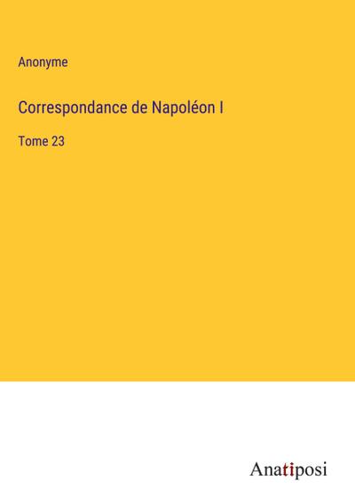Correspondance de Napoléon I