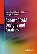 Robust SRAM Designs and Analysis