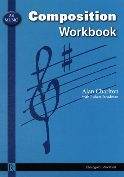 Charlton, A: AS Music Composition Workbook