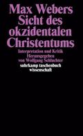 Max Webers Sicht des okzidentalen Christentums