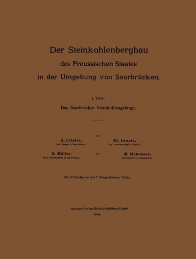 Der Steinkohlenbergbau des Preussischen Staates in der Umgebung von Saarbrücken
