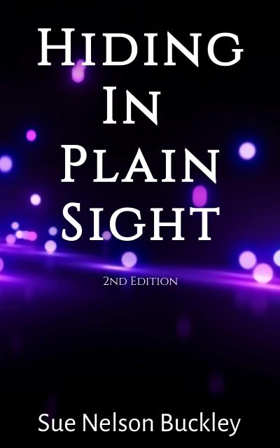 Hiding In Plain Sight (2nd Edition)