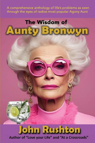 The Wisdom of Aunty Bronwyn