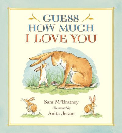 Guess How Much I Love You. 20th Anniversary Edition - Sam McBratney