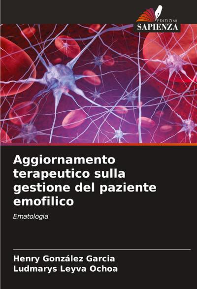 Aggiornamento terapeutico sulla gestione del paziente emofilico