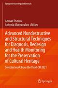 Advanced Nondestructive and Structural Techniques for Diagnosis, Redesign and Health Monitoring for the Preservation of Cultural Heritage