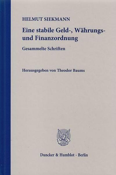 Eine stabile Geld-, Währungs- und Finanzordnung.