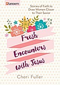 Fresh Encounters with Jesus