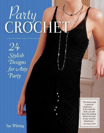 Party Crochet: 24 Stylish Designs for Any Party