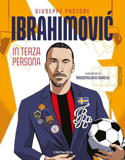 Pastore, G: Ibrahimovic. In terza persona
