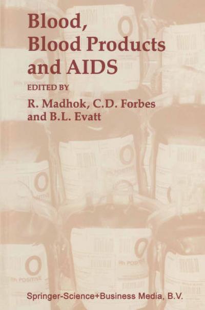 Blood, Blood Products - and AIDS
