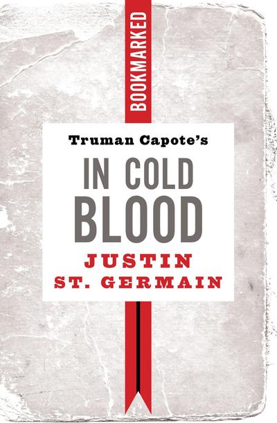 Truman Capote’s in Cold Blood: Bookmarked