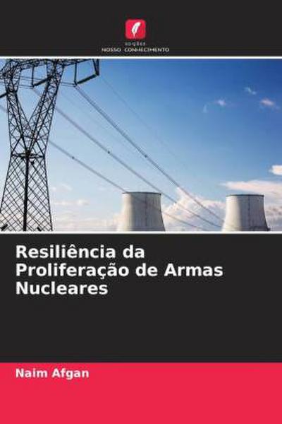 Resiliência da Proliferação de Armas Nucleares