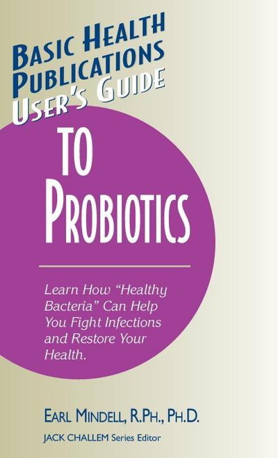 User’s Guide to Probiotics