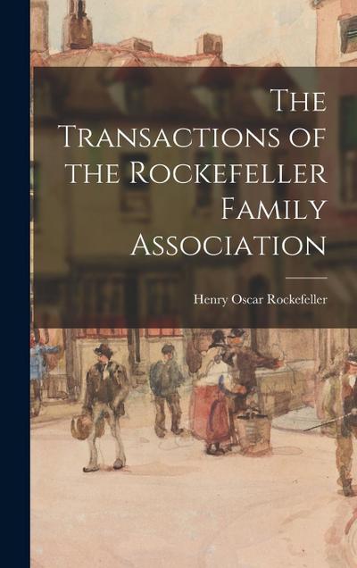 The Transactions of the Rockefeller Family Association