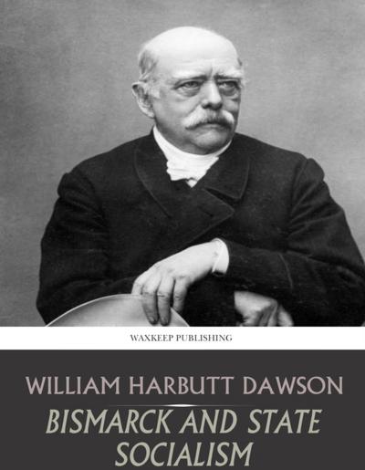 Bismarck and State Socialism
