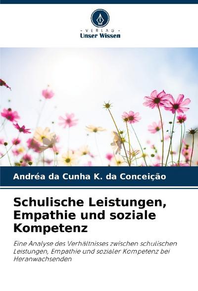 Schulische Leistungen, Empathie und soziale Kompetenz