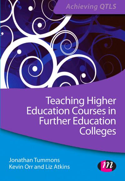 Teaching Higher Education Courses in Further Education Colleges