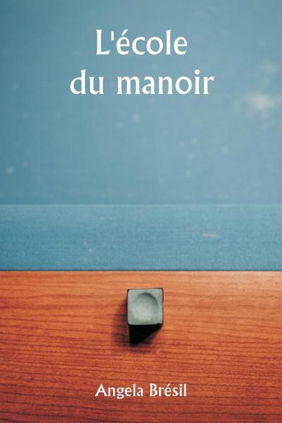 L’école du manoir