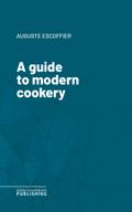 A guide to modern cookery
