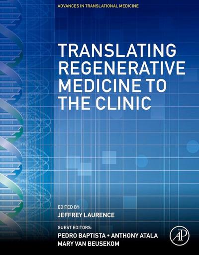 Translating Regenerative Medicine to the Clinic