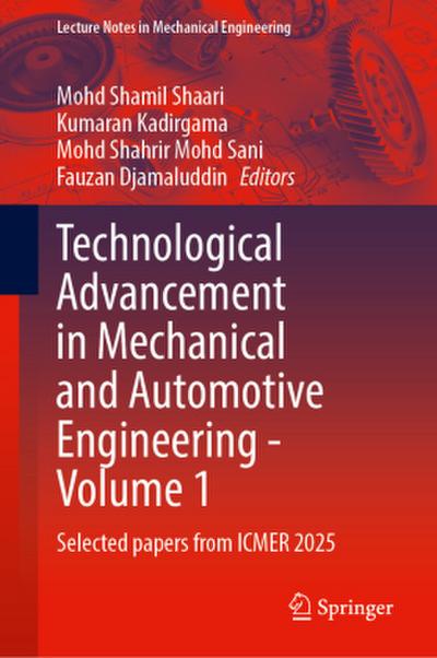Technological Advancement in Mechanical and Automotive Engineering - Volume 1