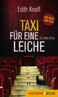 Taxi für eine Leiche von Edith Kneifl | Ebook