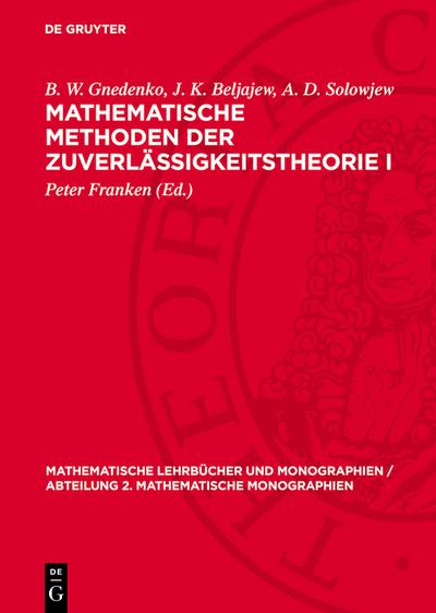 Mathematische Methoden der Zuverlässigkeitstheorie I