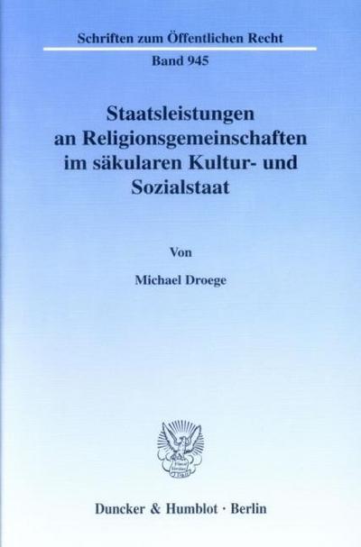 Staatsleistungen an Religionsgemeinschaften im säkularen Kultur- und Sozialstaat.