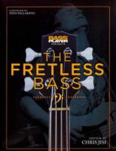 Bass Player Presents the Fretless Bass