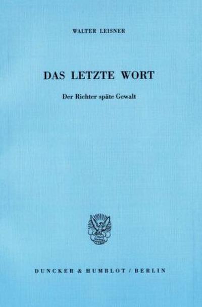 Das letzte Wort.