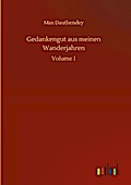 Gedankengut aus meinen Wanderjahren