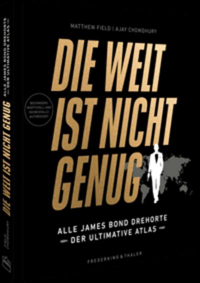 Die Welt ist nicht genug