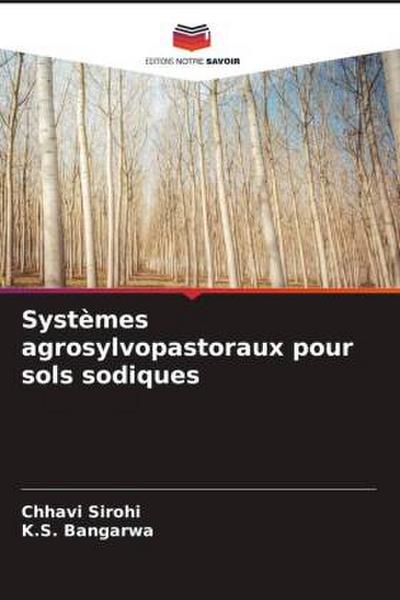 Systèmes agrosylvopastoraux pour sols sodiques