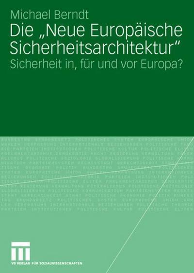 Die ’Neue Europäische Sicherheitsarchitektur’